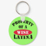 Property of a Wise Latina Keychain