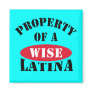 Property of a Wise Latina