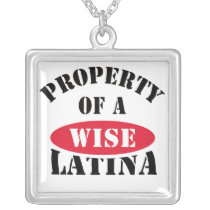 Property of a Wise Latina Necklace necklaces