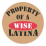 Property of a Wise Latina Sticker