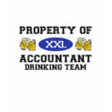 Property of Accoutant Drinking Team t-shirts