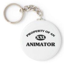 Property of an ANIMATOR Keychains