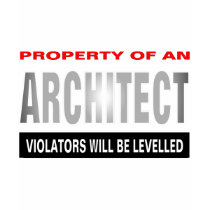 Property Of An Architect t-shirts by fashionfiles Property Of An Architect t-shirts