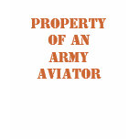 PROPERTY OF AN ARMY AVIATOR SHIRT