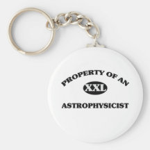 Property of an ASTROPHYSICIST Key Chain