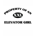 Property of an ELEVATOR GIRL t-shirts