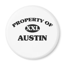 Property of AUSTIN Fridge Magnet