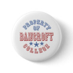 Property Of Bancroft College Pins