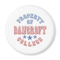Property Of Bancroft College Magnet