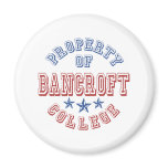 Property Of Bancroft College Magnet