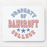 Property Of Bancroft College Mouse Pad