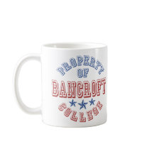 Property Of Bancroft College Coffee Mug