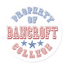 Property Of Bancroft College stickers by TeeShirtsTShirts Property Of Bancroft College stickers