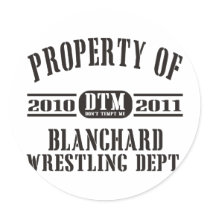 Property Of Blanchard Wrestling Round Sticker