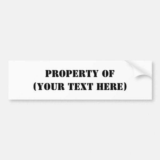 Property Of Bumper Sticker | Zazzle