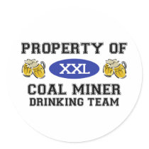 Property of Coal Miner Drinking Team stickers by dustin1175 Property of Coal Miner Drinking Team stickers