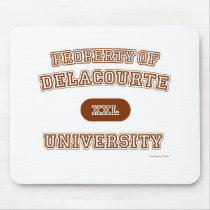 Property of Delacourte University Mouse Pad