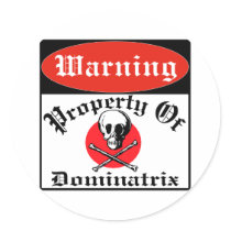 Property Of Dominatrix stickers