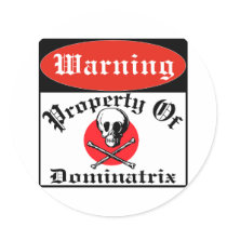Property Of Dominatrix stickers