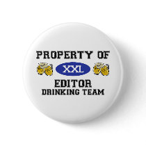 Property of Editor Drinking Team buttons by dustin1175 Property of Editor Drinking Team buttons