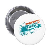 Property Of Kathryn.png Pinback Button