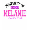 PROPERTY OF MELANIE t-shirts