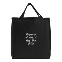 Property of Mrs. I Pay The Bills Bags