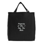 Property of Mrs. I Pay The Bills Bags