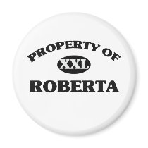 Property of ROBERTA Fridge Magnets