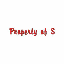 Property of S embroidered shirts by shonas1 Property of S embroidered shirts