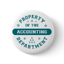 Property of the Accounting Department Pinback Buttons
