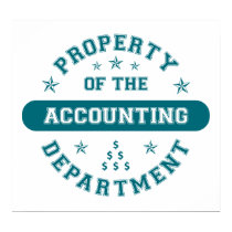 Property of the Accounting Department posters by itsallhot Property of the Accounting Department posters