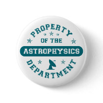 Property of the Astrophysics Department buttons by itsallhot Property of the Astrophysics Department buttons