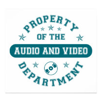 Property of the Audio and Video Department posters by itsallhot Property of the Audio and Video Department posters