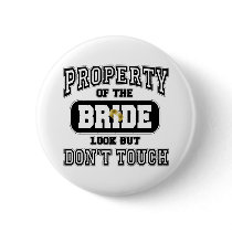 Property Of the Bride Buttons
