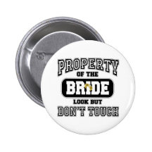 Property Of the Bride Buttons