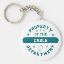 Property of the Cable Department Key Chain