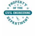 Property of the Civil Engineering Department t-shirts