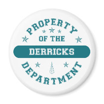 Property of the Derricks Department magnets