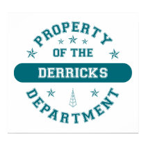 Property of the Derricks Department posters