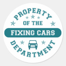Property of the Fixing Cars Department Stickers