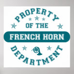 Property of the French Horn Department posters