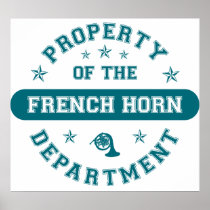 Property of the French Horn Department Poster