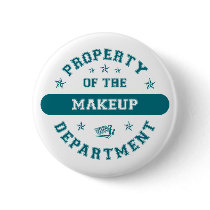 Property of the Makeup Department buttons
