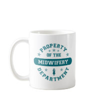 Property of the Midwifery Department mugs by itsallhot Property of the Midwifery Department mugs