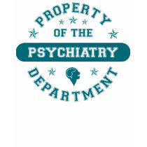 Property of the Psychiatry Department t-shirts by itsallhot Property of the Psychiatry Department t-shirts