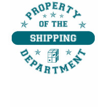 Property of the Shipping Department t-shirts