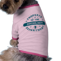 Property of the Sociology Department pet clothing by itsallhot Property of the Sociology Department pet clothing