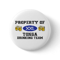 Property of Tonga Drinking Team buttons