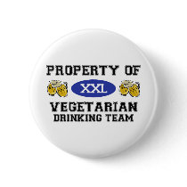 Property of Vegetarian Drinking Team buttons by dustin1175 Property of Vegetarian Drinking Team buttons